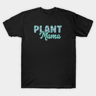 Plant Mama T-Shirt